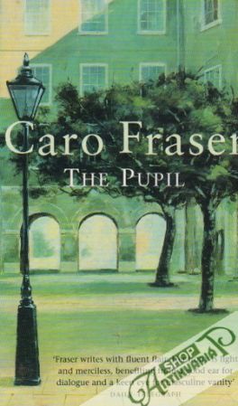 The Pupil - Fraser Caro
