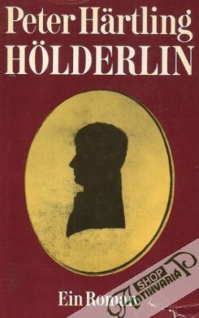 Holderlin - Härtling Peter