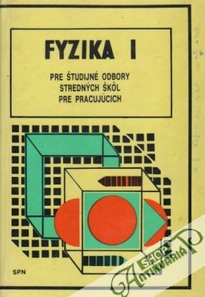 Fyzika I. - Kolektív autorov