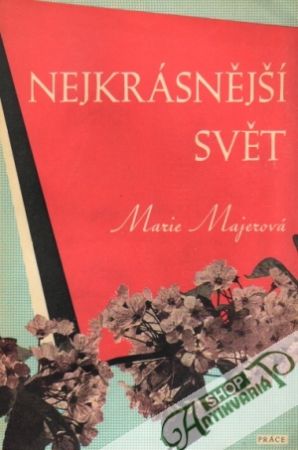 Nejkrásnější svět - Majerová Marie