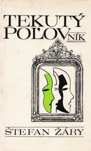 Tekutý poľovník - Žáry Štefan