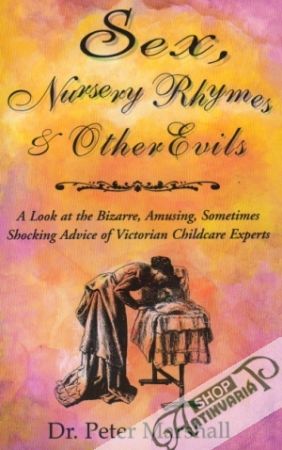 Sex,Nursery Rhymes and Other Evils - Marshall Peter