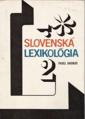 Slovenská lexikológia 2. - Ondrus Pavel