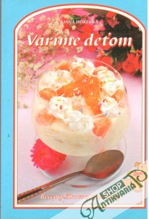 Varíme deťom - Horecká Jana