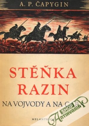 Stěňka Razin-Na vojvody a na cara - Čapygin Alexej Pavlovič