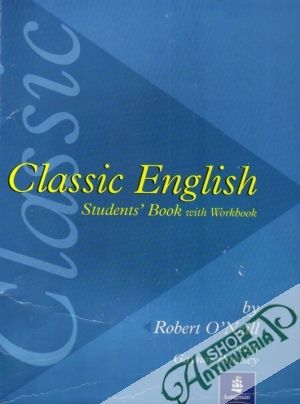 Classic English-Students´ Book with Workbook - O´Neill Robert