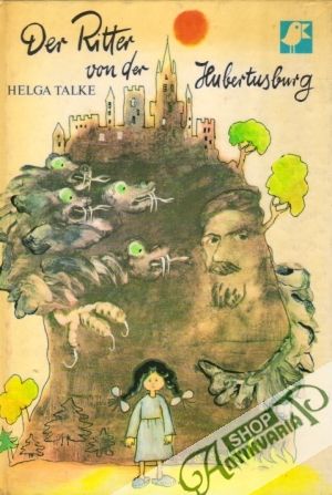 Der Ritter von der Hubertusburg - Talke Helga