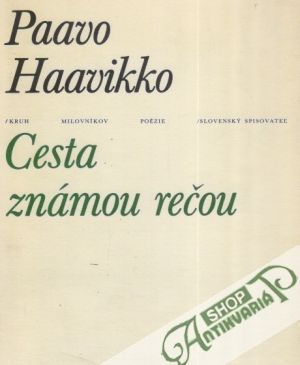 Cesta známou rečou - Haavikko Paavo