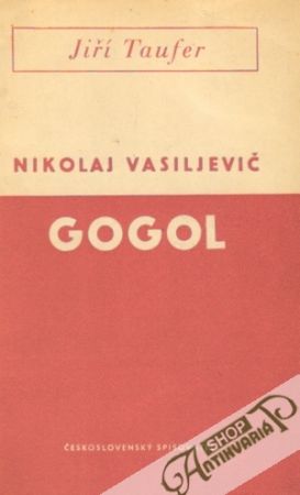 Nikolaj Vasiljevič Gogol - Taufer Jiří