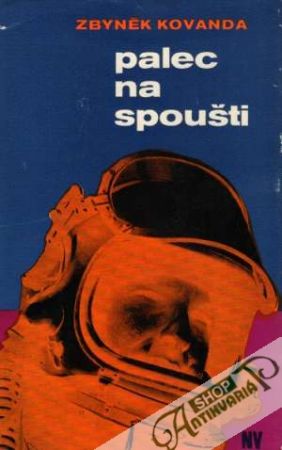 Palec na spoušti - Kovanda Zbyněk
