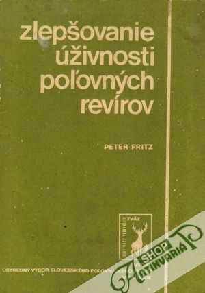 Zlepšovanie úživnosti poľovných revírov - Fritz Peter