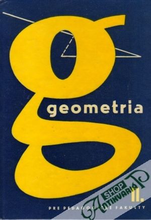 Geometrie pro pedagogické fakulty II. - Vyšín Ján a  kolektív