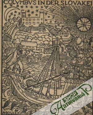 Columbus in der Slovakei - Rochowanski L.W.