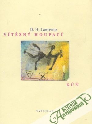 Vítězný houpací kúň - Lawrence D.H.