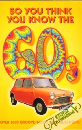So you think yo know the 60s - Gifford Clive