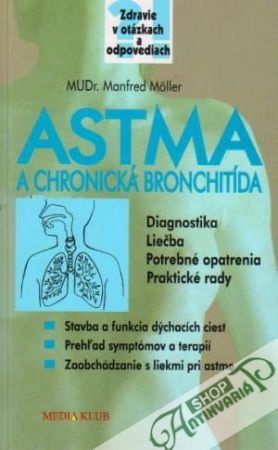 Astma a chronická bronchitída - Moller Manfred
