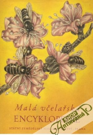 Malá včelařská encyklopedie - Geisler / Lisý / Rošický / Savvin a kolektív