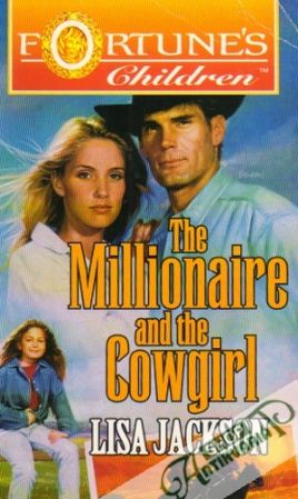 Fortune´s Children-The Millionaire and the Cowgirl - Jackson Lisa