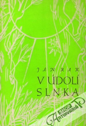 V údolí slnka - Rak Ján