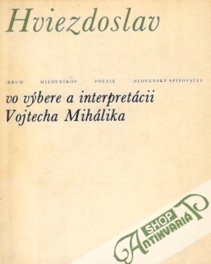 Vo výbere a interpretácii Vojtecha Mihálika - Hviezdoslav Pavol Országh
