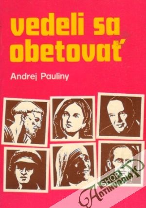 Vedeli sa obetovať - Pauliny Andrej
