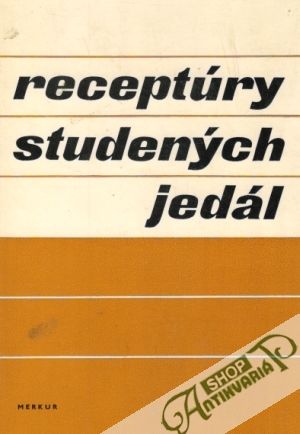 Receptúry studených jedál - Kolektív autorov