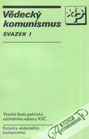 Vědecký komunismus svazek I. - Kolektív autorov