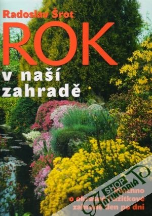 Rok v naší zahradě - Šrot Radoslav