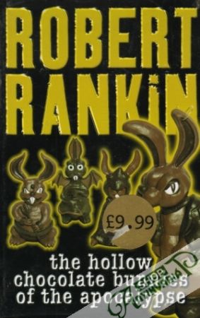The Hollow Chocolate Bunnies of the Apocalypse - Rankin Robert