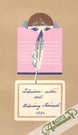Literárna súťaž detí - Literárny Kežmarok 1984 - Kolektív autorov