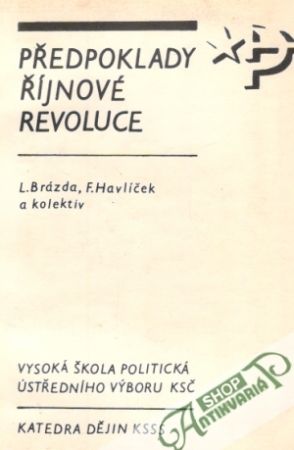 Předpoklady říjnové revoluce - Brázda / Havlíček a kolektív
