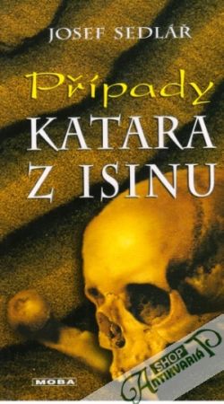 Případy Katara z Isinu - Sedlář Josef
