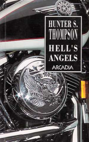 Hell´s angels - Thompson Hunter S.