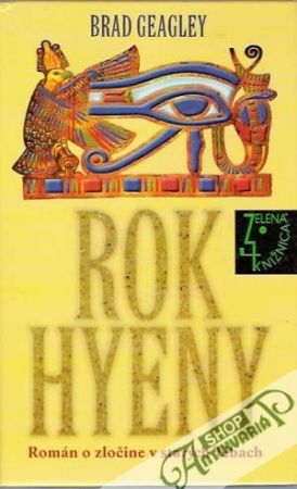 Rok hyeny - Román o zločine v starých Tébach - Geagley Brad
