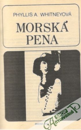 Morská pena, Hrdá láska - Whyitneyová Phyllis, Dumas Alexander