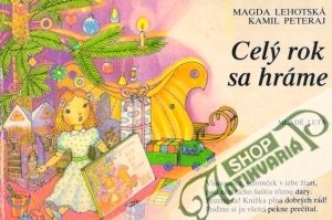 Celý rok sa hráme - Lehotská Magda