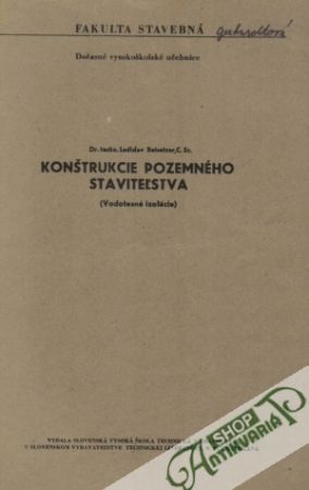 Konštrukcie pozemného staviteľstva - Vodotesné izolácie - Beisetzer Ladislav