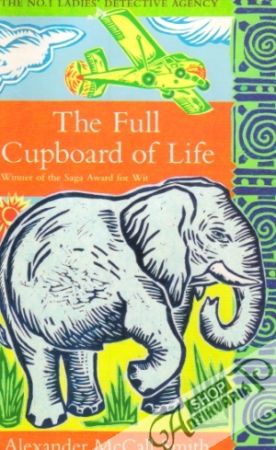 The Full Cupboard of Life - McCall Smith Alexander