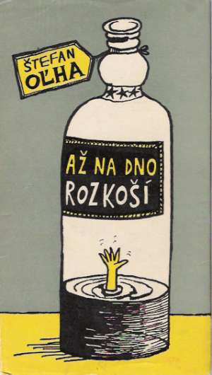 Až na dno rozkoší - Oľha Štefan
