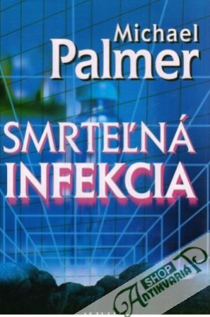 Smrteľná infekcia - Palmer Michael