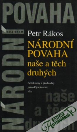 Národní povaha naše a těch druhých - Rákos Petr