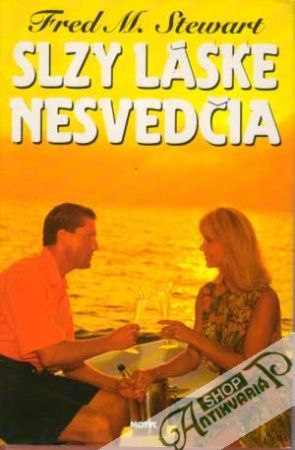 Slzy láske nesvedčia - Stewart Fred M.