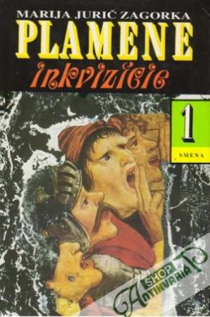 Plamene inkvizície I-II. - Zagorka Marija Juričová