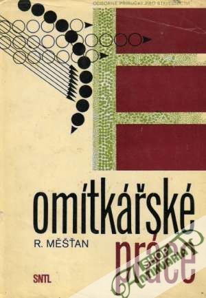 Omítkářské práce - Měšťan Radomír