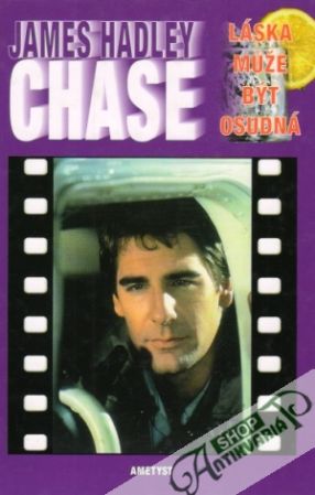 Láska muže být osudná - Chase James Hadley