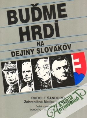 Buďme hrdí na dejiny Slovákov - Šandorfi Rudolf