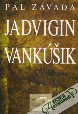 Jadvigin vankúšik - Závada Pál