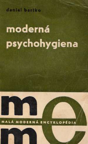 Moderná psychohygiena - Bartko Daniel