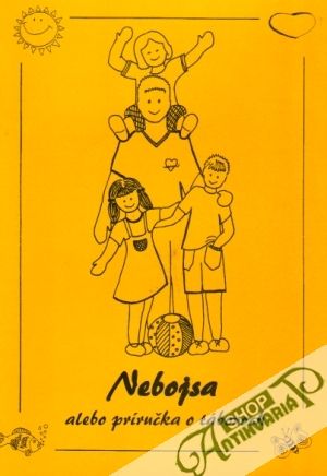 Nebojsa alebo príručka o táboroch I. - Kolektív autorov