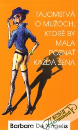 Tajomstvá o mužoch, ktoré by mala poznať každá žena - Angelis de Barbara